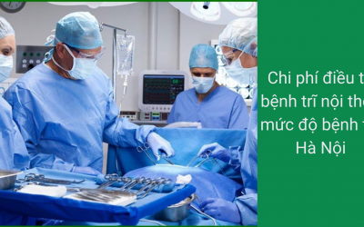 Chi phí điều trị bệnh trĩ nội theo mức độ bệnh tại Hà Nội
