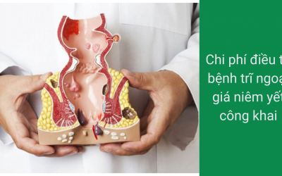 Chi phí điều trị bệnh trĩ ngoại giá niêm yết công khai
