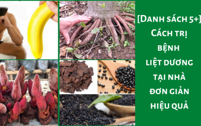 [Danh sách 5+] Cách trị bệnh liệt dương tại nhà đơn giản hiệu quả