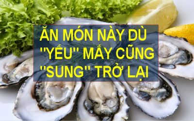 Chồng Yếu Sinh Lý Nên Ăn Gì Và Kiêng Ăn Gì Cho KHỎE