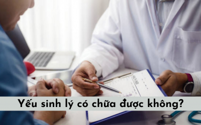 Giải đáp: Bệnh yếu sinh lý có chữa được không? Phương pháp điều trị