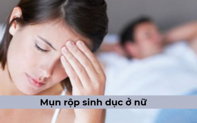 Căn bệnh mụn rộp sinh dục ở nữ là gì? Có nguy hiểm không?