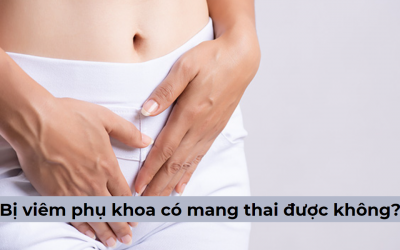 Bị viêm phụ khoa có mang thai được không? Hướng điều trị hiệu quả?