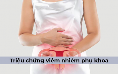 Triệu chứng viêm nhiễm phụ khoa điển hình cần thăm khám sớm