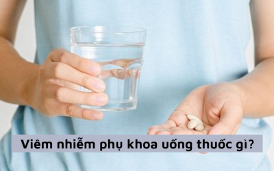 Viêm nhiễm phụ khoa uống thuốc gì? Tổng hợp những loại thuốc tốt nhất