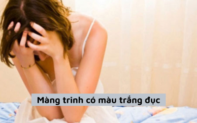 Giải đáp: Màng trinh có màu trắng đục có phải hiện tượng bình thường?