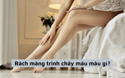 Bác sĩ giải đáp: Rách màng trinh chảy máu màu gì?