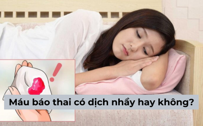 Giải đáp cho chị em: Máu báo thai có dịch nhầy hay không?