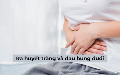 Tìm hiểu nguyên nhân dẫn tới hiện tượng ra huyết trắng và đau bụng dưới
