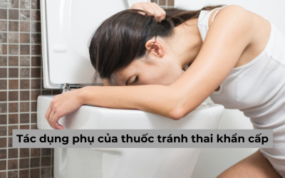 Tác dụng phụ của thuốc tránh thai khẩn cấp là gì? Có nên sử dụng không?