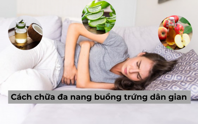 Tổng hợp một số cách chữa đa nang buồng trứng dân gian