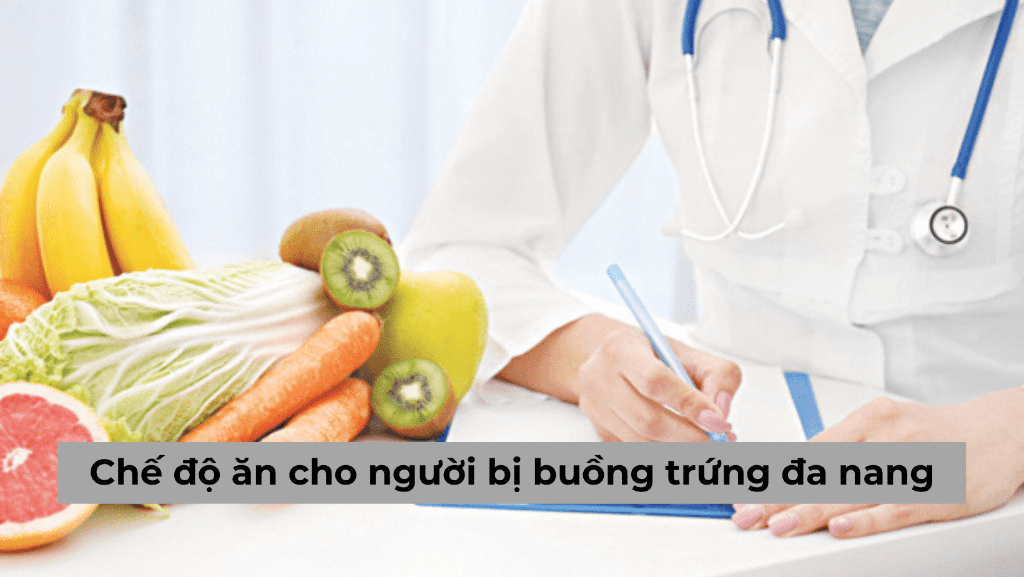 Bật mí chế độ ăn cho người bị buồng trứng đa nang nên biết