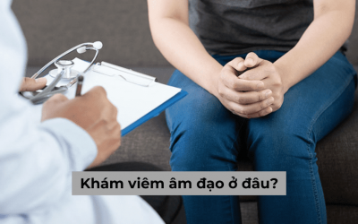 Khám viêm âm đạo ở đâu thì an toàn và chất lượng nhất?