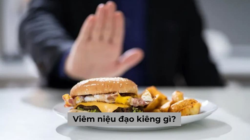 Viêm niệu đạo kiêng gì? Lời khuyên của bác sĩ chuyên khoa