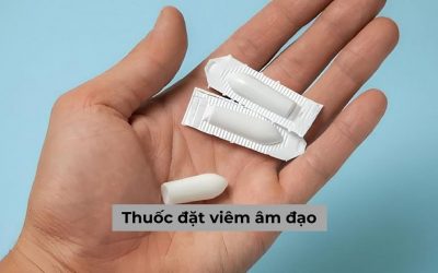 Thuốc đặt viêm âm đạo tốt nhất là gì? Một số lưu ý khi dùng thuốc