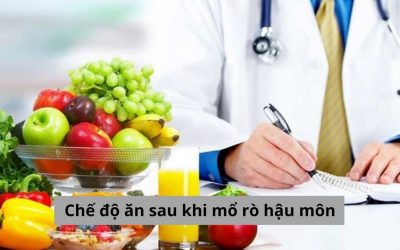 Chế độ ăn sau khi mổ rò hậu môn người bệnh cần quan tâm