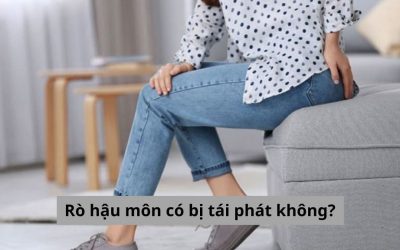 Rò hậu môn có bị tái phát không? Cùng chuyên gia giải đáp