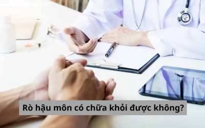 [Chuyên gia gỡ rối] Rò hậu môn có chữa khỏi được không? 