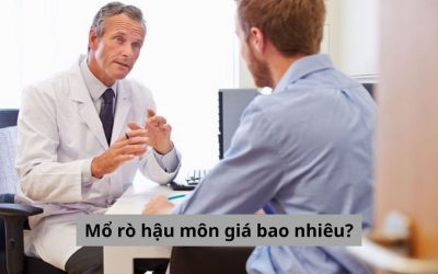 Trả lời câu hỏi: Mổ rò hậu môn giá bao nhiêu? Có đắt không?