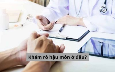 Khám rò hậu môn ở đâu? Chữa bệnh bằng cách nào nhanh khỏi? 