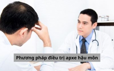 Cập nhật nhanh: Phương pháp điều trị apxe hậu môn mới nhất 2025
