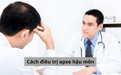 Tìm kiếm cách điều trị apxe hậu môn hiệu quả 2025