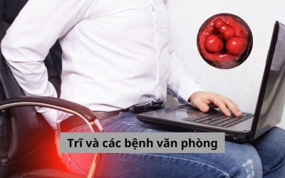 Trĩ và các bệnh văn phòng ở người trẻ – Nguyên nhân và cách điều trị
