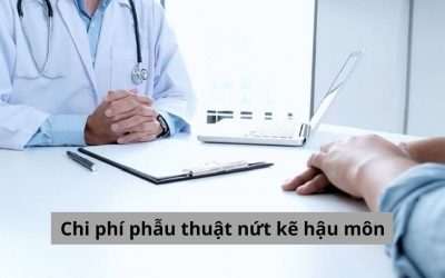 Cập nhật mới nhất về chi phí phẫu thuật nứt kẽ hậu môn tại Hà Nội