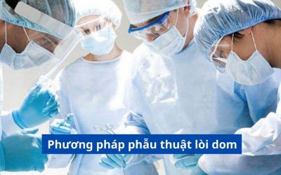 Phương pháp phẫu thuật lòi dom: Thực hiện như nào mang lại hiệu quả?