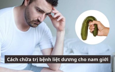 Cách chữa trị bệnh liệt dương cho nam giới nào hiệu quả?