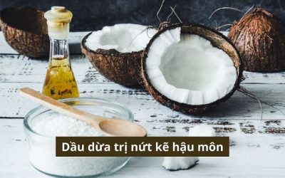 Dầu dừa trị nứt kẽ hậu môn: Hiệu quả đến đâu? Liệu có nên sử dụng?
