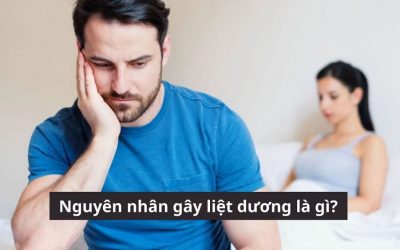 Tìm hiểu nguyên nhân gây liệt dương là gì? Cách điều trị hiệu quả