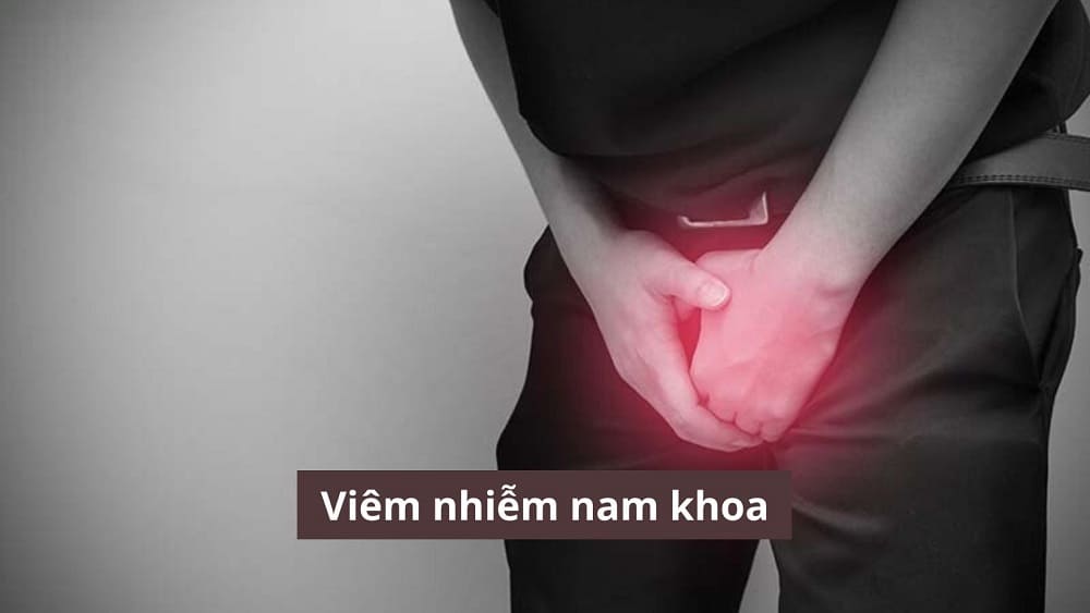 Viêm nhiễm nam khoa: Nguyên nhân, triệu chứng và cách điều trị hiệu quả
